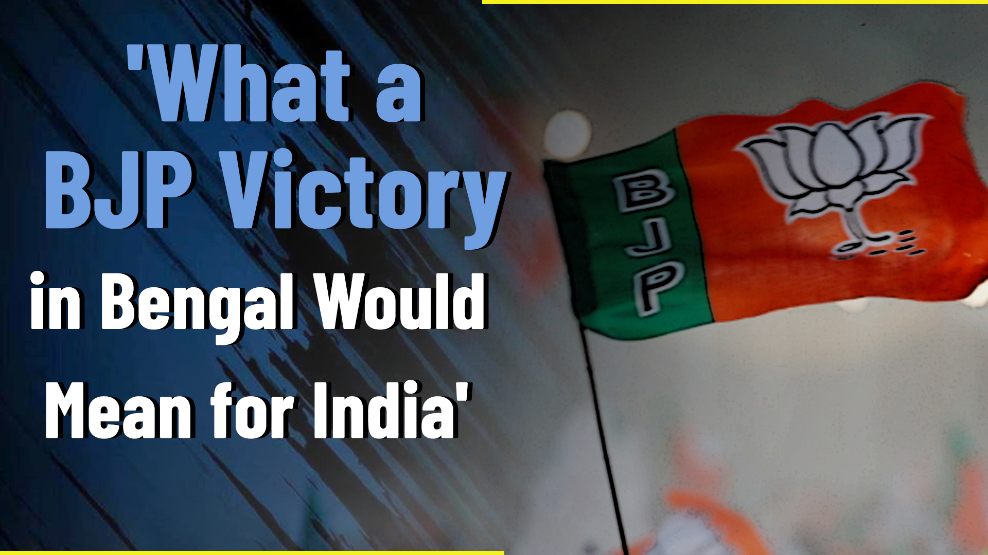 What A BJP Victory In Bengal Would Mean For India – A Step Closer To ...